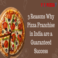 3 Reasons Why Pizza Franchise in India are a Guaranteed Success